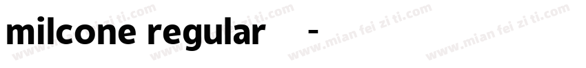 milcone regular字体字体转换